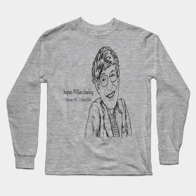 Sketch Stephen Hawking Long Sleeve T-Shirt by Your Time Is Limited